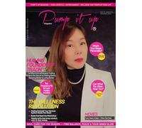 Pump It Up Magazine: The Wellness Revolution
