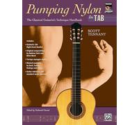 Pumping Nylon in TAB: Classical Guitarist's Technique Hanbook