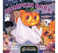 Pumpkin Baby!: A Hazy Dell Flap Book