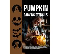 Pumpkin Carving Stencils: Easy, Medium & Hard Pumpkin Carving Patterns and Templates to Create Unique Impressive Halloween decor for Kids and Adults - ... stencils for Your Perfect Jack-o’-Lantern
