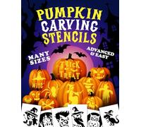 Pumpkin Carving Stencils: Halloween Pumpkin, Ghost, Skeleton, Jack O Lantern Stencil For Carving. Ideas, Designs Crafts For Kids, Adults With Templates. Easy, Advanced Pumpkin Patterns Painting Book