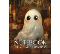 Pumpkin Ghost Notebook: Cute Fall Journal for Cozy Season Lovers and Creative Minds