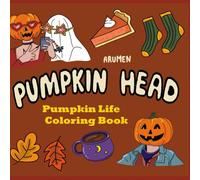 Pumpkin Head: Pumpkin Life Coloring Book