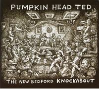 Pumpkin Head Ted The new bedford knockabout (CD) Album