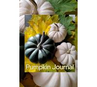 Pumpkin Journal: 100 Lined Pages|6×9 inches|Autumn-Themed Notebook for Cozy Fall Writing and Seasonal Reflections|