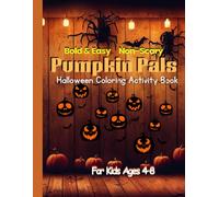 Pumpkin Pals Spooky Coloring Book: For Kids Ages 4-8