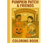 Pumpkin Patch & Friends Coloring Book