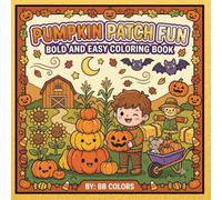 PUMPKIN PATCH FUN: BOLD AND EASY COLORING BOOK