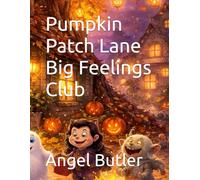 Pumpkin Patch Lane Big Feelings Club