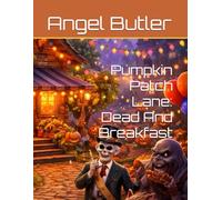 Pumpkin Patch Lane: Dead And Breakfast