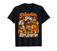 Pumpkin Pie è Il Mio linguaggio d'Amore Divertente Dessert del Ringraziamento Maglietta