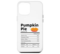 Pumpkin Pie Fatti nutrizionali Divertente Ringraziamento Umorismo familiare Custodia per iPhone 12 Pro Max