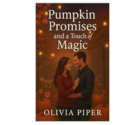 Pumpkin, Promises & A Touch of Magic