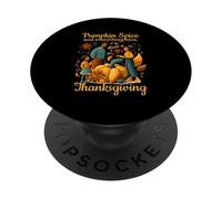 Pumpkin spice and everything nice that is Thanksgiving PopSockets PopGrip Adesivo