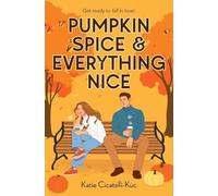 Pumpkin Spice & Everything Nice