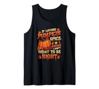 Pumpkin Spice Humor I Love Pumpking Pice Canotta