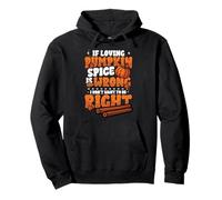 Pumpkin Spice Humor I Love Pumpking Pice Felpa con Cappuccio