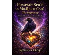 Pumpkin Spice & Mr. Right Café: The Beginning