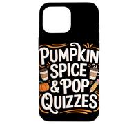 Pumpkin Spice & Pop Quiz Autunno Ritorno a scuola Custodia per iPhone 16 Pro Max
