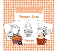 Pumpkin Spice Season: Coloring Book