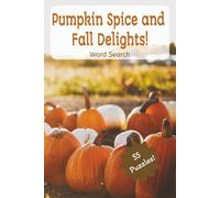 Pumpkin Spice Word Search Puzzle Book: Word searches with easy to read print about fall, pumpkins and more | 6x9 inches | 110 pages | 55 puzzles... Gift for vacations, holidays, and down time.