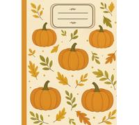 Pumpkin-Themed Composition Book: A 150-page lined notebook for Fall notes, school or journaling