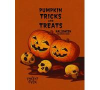 Pumpkin Tricks and Treats: Halloween Coloring Book