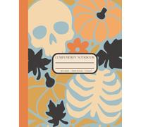 Pumpkins And Bones Journal: 110-Page Wide Ruled Composition Notebook with Skull & Pumpkin Cover - Ideal for Autumn Writing, Planning, or Ideas