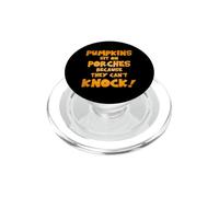 Pumpkins sit on porches because they can't knock! PopSockets PopGrip per MagSafe