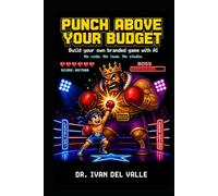 Punch Above Your Budget: Build Your Own Branded Game with AI. No Code, No Team, No Studio.