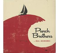 Punch Brothers - All Ashore