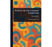 Punch, or the London Charivari