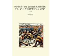 Punch or the London Charivari, Vol. 147, November 11, 1914