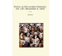 Punch, or the London Charivari, Vol. 147, November 4, 1914