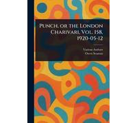 Punch, or the London Charivari, Vol. 158, 1920-05-12