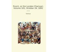 Punch, or the London Charivari, Volume 101, October 24, 1891