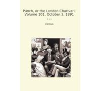 Punch, or the London Charivari, Volume 101, October 3, 1891