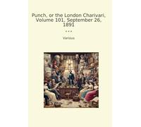 Punch, or the London Charivari, Volume 101, September 26, 1891