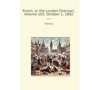 Punch, or the London Charivari, Volume 103, October 1, 1892