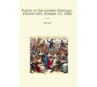 Punch, or the London Charivari, Volume 103, October 15, 1892