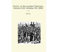 Punch, or the London Charivari, Volume 103, October 29, 1892