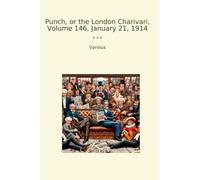 Punch, or the London Charivari, Volume 146, January 21, 1914