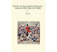 Punch, or the London Charivari, Volume 156, May 14, 1919