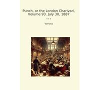 Punch, or the London Charivari, Volume 93. July 30, 1887