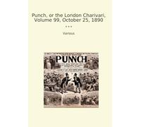 Punch, or the London Charivari, Volume 99, October 25, 1890