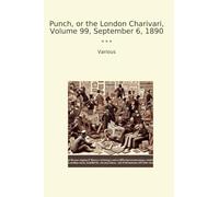 Punch, or the London Charivari, Volume 99, September 6, 1890