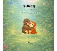 Punch: The Little Monkey Who Held On