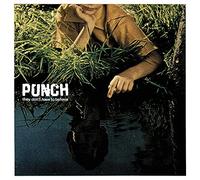 Punch - They Don't Have To Believe