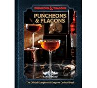 Puncheons and Flagons: The Official Dungeons & Dragons Cocktail Book, [A
