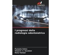 Puneeta Vohra Renu Tanwar Vinod V I progressi della radiologia odon (Tascabile)